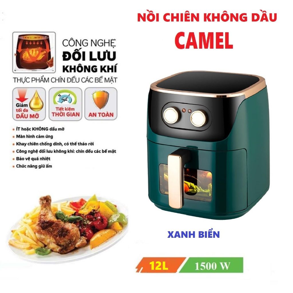Nồi chiên không dầu CAMEL nướng đa năng 10L / 12L / 13L / 15L (BH 12 tháng)